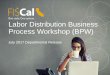 Labor Distribution Business Process Workshop … Distribution Business Process Workshop ... o Employee ARs identified in the current payroll file will ... Labor Distribution Business