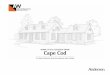 home style pattern book Cape Cod - Natural Handyman style pattern book Cape Cod A Colonial Selection from the Andersen Style Library The Cape Cod Home Overview ..... 4