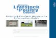 Livestock On-Farm  · PDF fileLivestock On-Farm Biosecurity Information Guide Photo Credits: Ontario Cattlemen’s Association, Ewen McMillian - Nutreco Canada Agresearch, OLPC C
