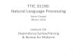 TTIC 31190: Natural Language Processingttic.uchicago.edu/~kgimpel/teaching/31190/lectures/13.pdf · TTIC 31190: Natural Language Processing ... he’s a bass in the choir . bass 3