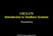 CSCI1270 Introduction to Database Systemscs.brown.edu/courses/cs127/static/files/slides/Normalization.pdf · CSCI1270: Introduction to Database Systems ... Is the Following Decomposition