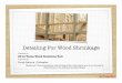 Detailing For Wood Shrinkage - · PDF fileDetailing For Wood Shrinkage Presented to: 2014 Texas Wood Solutions Fair Presented by: Doug Steimle | Schaefer Disclaimer: This presentation