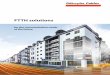 FTTH solutions -  · PDF fileFiber to the Home (FTTH) Daetwyler Cables Over the last ten years, demand for bandwidth and the accompanying expansion of bandwidth in industrialised