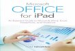 Microsoft Office for iPad: An Essential Guide to Microsoft …ptgmedia.pearsoncmg.com/images/9780133988703/sam… ·  · 2014-08-14An Essential Guide to Microsoft Word, Excel, PowerPoint,