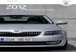 2012 - media.skoda-auto.com ŠKODA year in review... · Small car, big impact ... The new class of ŠkodA – with the ŠKODA Rapid, ... In 2013 alone, we will be introducing