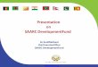 Presentation on SAARC DevelopmentFund. Sunil Motiwal (Plenary Session V).… ·  · 2018-01-04• Women home based workers in 7 SAARC countries have been organized under registered