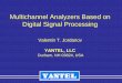 Multichannel Analyzers Based on Digital Signal · PDF fileMultichannel Analyzers Based on Digital Signal Processing ... • Ballistic Deficit (Resolution, Peak Distortion) ... •