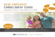 NEW EMPLOYEE ENROLLMENT GUIDE - … Benefits/NewHireGuide.pdf · in eEnroll, the Plan’s enrollment system. Decision Support Tools WHAT ARE THE PREMIUM RATES? Premium rate charts