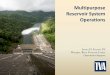 Multipurpose Reservoir System Operationssites.nationalacademies.org/cs/groups/pgasite/documents/webpage/... · Multipurpose Reservoir System Operations James H. Everett, PE ... trout
