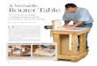 A Versatile Router Tablemcu8.ru/for_kstr/AVersatileRouterTable.pdf · A Versatile Router Table This economical design is capable of conventional, overhead, or horizontal routing BY
