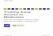 Trading Away Access to Medicines - Oxfam · PDF fileaccess to the anti‐retroviral medicines needed to treat HIV and AIDS.2 Non ... sacrificing other basic necessities, and has 