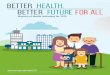 BETTER HEALTH, BETTER - Home | Ministry of Health · PDF file · 2018-01-16A New Basic Healthcare Sum (BHS) MediShield Life INCREASING AFFORDABIlIty ... dengan pengangkutan awam