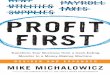 9780735214149 ProfitFirst i-xiv 1-210 3P · PDF fileSince I wrote my first book, ... (my college-fantasy dream car, ... I launched my first business on ambition and air,