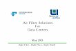 FMA - Air Filter Solutions for Data · PDF file · 2013-06-18Air Filter Solutions For Data Centers ... and network congestion 3. ... Center Equipment Comfort Air / HVAC Solutions