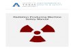 Radiation Producing Machine Safety Manual - UT Arlington · PDF fileRadiation Producing Machine Safety Manual ... (RPMs), sometimes referred ... atoms in a sample are bombarded with