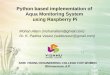 Python based implementation of Aqua Monitoring System using Raspberry Pifossee.in/data/scipy_2015/workshop_material/Python_Raspberry_pi.pdf · Python based implementation of Aqua