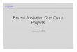 Recent Australian OpenTrack Projects - Railway … • Viriato tool used to develop 12 future demand scenario’s. • Used to export timetables into OpenTrack for those scenarios