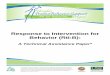 Response to Intervention for Behavior (RtI:B) and... · model that aims to prevent inappropriate behavior and ... establish a climate in which appropriate behavior ... What is Tier