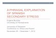 A PHRASAL EXPLANATION OF SPANISH …gene/papers/Buckley2012_udel.pdfA PHRASAL EXPLANATION OF SPANISH SECONDARY STRESS ... Gordon 2002, Hyde 2002 • ... • English has this pattern