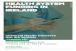 HEALTH SYSTEM FUNDING IN - Fianna Fáil System Funding in... · The third party purchasing function can be carried out by a single purchaser or multiple ... These are taxation, 