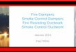 Fire Dampers Smoke Control Dampers Fire Resisting Ductwork ... seminar 2014/6. PW Ducts.pdf · Fire Resisting Ductwork Smoke Control Ductwork ... And you should find ordinary DW144