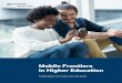 Mobile Frontiers in Higher Education - Qualcomm · PDF fileMobile Frontiers in Higher Education. ... online and blended learning have steadily ... students for a prosperous future