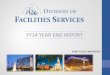 D OF FACILITIES SERVICES - Saint Louis University Report_Final.pdfSaint Louis University Division of Facilities Services (FS) is responsible for planning and designing, constructing,