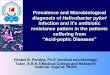 Prevalence and Microbiological diagnosis of Helicobacter ... · PDF filePrevalence and Microbiological diagnosis of Helicobacter pylori ... District of CENTRAL GUJARAT, ... A.Al-Sulami