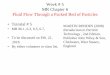 Week # 5 MR Chapter 6 Fluid Flow Through a Packed … Chapter 6 Fluid Flow Through a Packed Bed of Particles ... wetted perimeter = S B A; S B ... Estimate the mean surface-volume