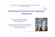 Building Controls and Lighting Systems · PDF filebeer than code ... performance of the company’s building stock or CBECS ... natural ventilation strategy to serve as a model for