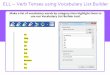 ELL – Verb Tenses using Vocabulary List Builder - Texthelp · PDF fileELL – Verb Tenses using Vocabulary List Builder Using the Single Word Translator, have students translate
