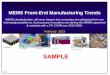 MEMS Front -End Manufacturing Trends - : Market ... · PDF fileIntroduction to the MEMS industry Market dynamics & ... nitrous oxide (N2O) o tetraethylorthosilicate (TEOS; Si(OC2H5)4)