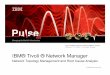 IBM® Tivoli ® Network Manager · PDF fileTHE PREMIER SERVICE MANAGEMENT EVENT February 8 - 12, 2009 | Las Vegas, Nevada IBM® Tivoli ® Network Manager Network Topology Management