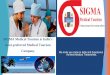 most preferred Medical Tourism Companymaranguhealthcare.com/wp-content/uploads/2018/02/SIGMA-PROFILE … · are scientific, technology based, cost effective, safe ... • Knee Replacement