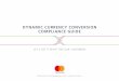 DYNAMIC CURRENCY CONVERSION COMPLIANCE GUIDE Guide 20.02.17 EN.pdf · dcc guide 8 about this guide dynamic currency conversion compliance best practice case studies how to register