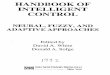 HANDBOOK OF INTELLIGENT CONTROL - Werbosxii HANDBOOK OF INTELLIGENT CONTROL Figure F.l Neurocontrol as a subset. Traditionally, intelligent control has embraced classical control theory,