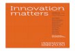 Innovation Matters: Pioneering Innovation Today for · PDF fileInnovation matters. Pioneering innovation today . for health ... 6.3M . 12.2M 0. 6 12. 1990 2013 ... This successful