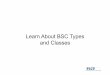 Learn About BSC Types and Classes - Esco About BSC Types and Classes The image cannot be displayed. Your computer may not have enough memory to open the image, or the image may have