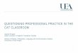 QUESTIONING PROFESSIONAL PRACTICE IN THE … CONTRADICTION We’re called on to develop students’ professional skills/‘competencies’ (Adab 2000; Hurtado Albir 2007; Katan 2009;