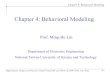Chapter 4: Behavioral Modeling - wiley.com 4: Behavioral Modeling Digital System Designs and Practices Using Verilog HDL and FPGAs @ 2008~2010, John Wiley 4-1 Chapter 4: Behavioral