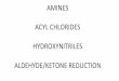 AMINES’ ACYL’CHLORIDES’ HYDROXYNITRILES’ ALDEHYDE · PDF fileammonia methylamine phenylamine& Amines’are’nitrogen