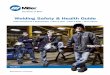 Welding Safety & Health Guide - · PDF fileconsumables, changing to a welding process with lower ... 36 Helmet Selection Chart 36 Helmets 50 Weld-Mask™ 52 Helmet Consumables 54 Safety