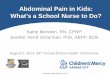 Abdominal Pain in Kids: What’s a School Nurse to Do? · PDF fileAppendicitis! • Inflammation of ... – Primary care physician ... Develop a Coping Plan • Work with the child