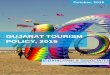 GUJARAT TOURISM POLICY, 2015 - N Pahilwani & …npahilwani.com/.../2015/10/GUJARAT-TOURISM-POLICY-2015.pdfabout six percent of the total geographical area of the Country and five percent