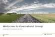 Welcome to Kverneland Group · PDF fileBeing a leading provider of intelligent and efficient farming systems contributing ... 1988 Greenland / Vicon takes over the factory and products