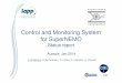 Control and Monitoring System for SuperNEMO · PDF fileControl and Monitoring System for SuperNEMO Status report Aussois, ... ICD Template Power supply DeltaAlim Web ... Microsoft