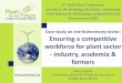 Ensuring a competitive workforce for plant sector ... · PDF fileCase study on one bioeconomy sector: Ensuring a competitive workforce for plant sector - industry, academia & farmers