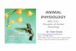 BIOL 3151: Principles of Animal Physiologyevanslabcsueb.weebly.com/uploads/1/2/1/9/12193389/...BIOL 3151: Principles of Animal Physiology ANIMAL PHYSIOLOGY Dr. Tyler Evans Email: tyler.evans@csueastbay.edu