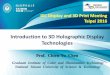 ICC Display and 3D Print Meeting Taipei · PDF fileIntroduction to 3D Holographic Display Technologies Prof. Chien-Yu Chen Graduate Institute of Color and Illumination Technology National