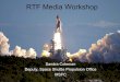 RTF Media Workshop - NASA · PDF fileRTF Media Workshop Sandra Coleman ... Reusable Solid Rocket Motor Reusable Solid Rocket Booster ... Igniter Booster Separation Motors
